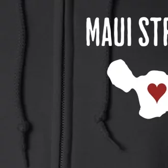 Pray For Maui Hawaii Strong Full Zip Hoodie