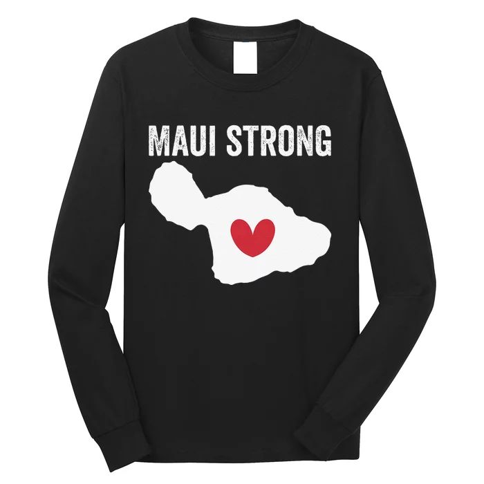 Pray For Maui Hawaii Strong Funny Long Sleeve Shirt