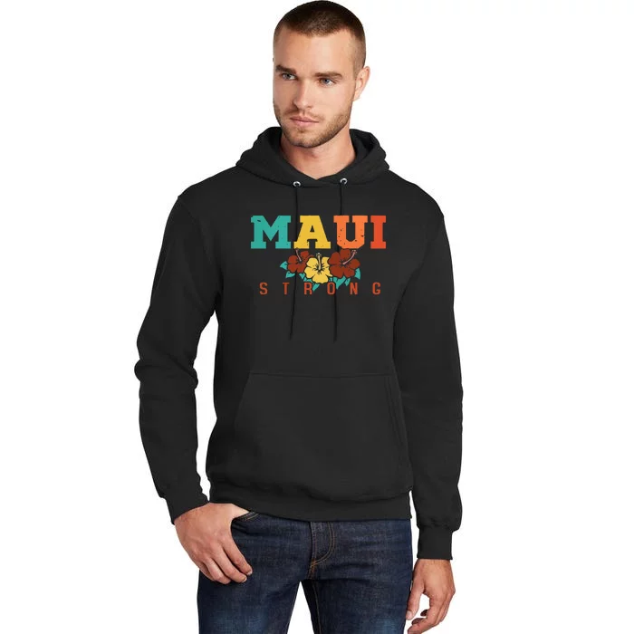 Pray For Maui Hawaii Strong Tall Hoodie