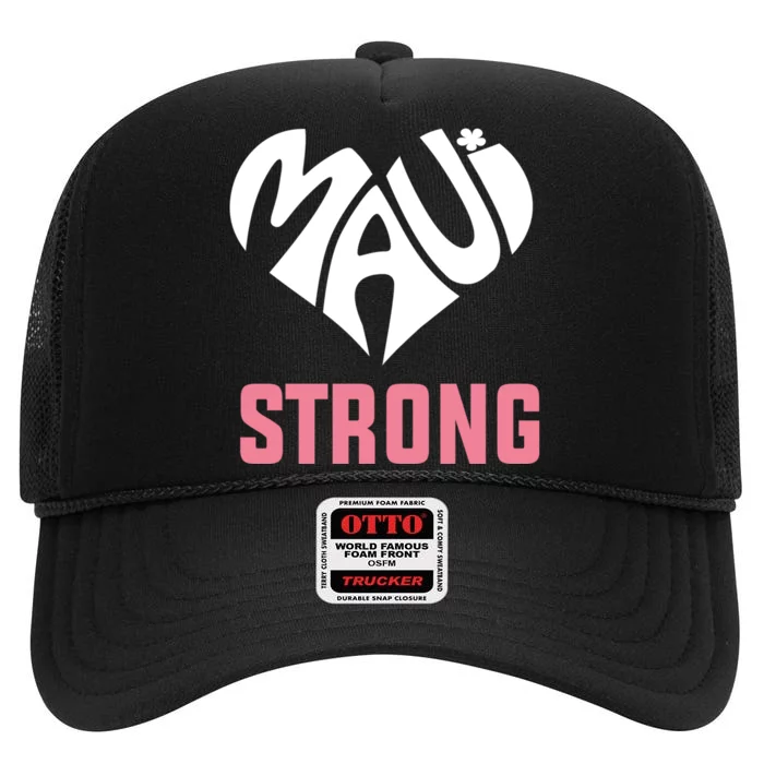 Pray For Maui Hawaii Strong High Crown Mesh Trucker Hat