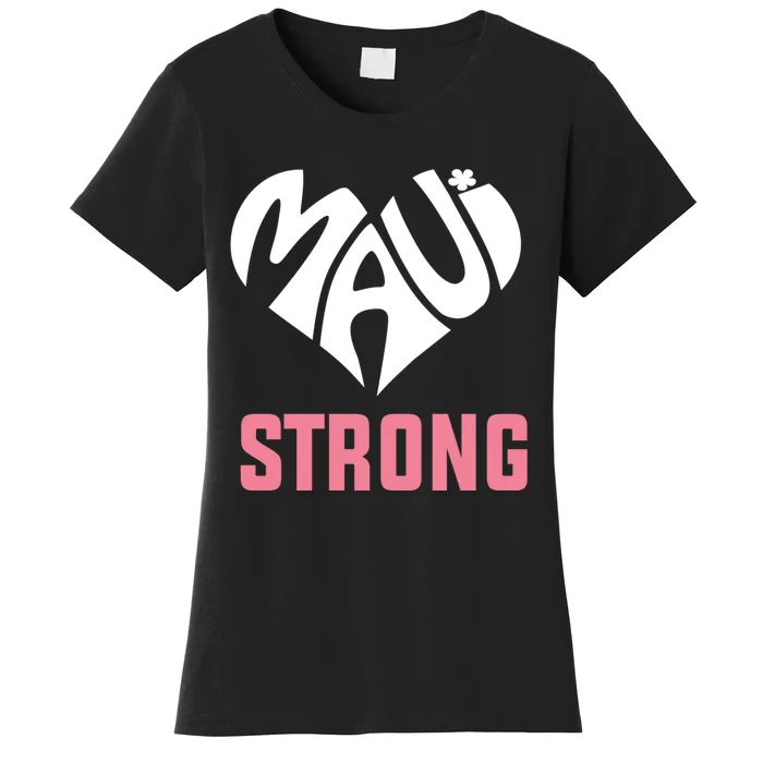 Pray For Maui Hawaii Strong Women's T-Shirt