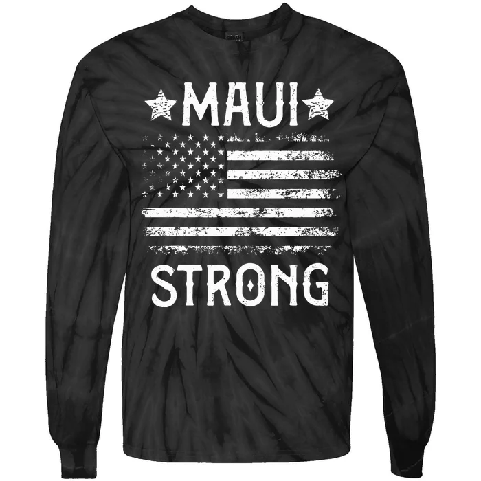 Pray For Maui Hawaii Strong Tie-Dye Long Sleeve Shirt