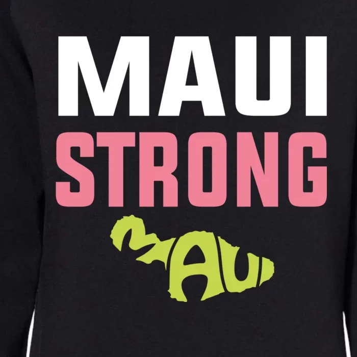 Pray For Maui Hawaii Strong Womens California Wash Sweatshirt