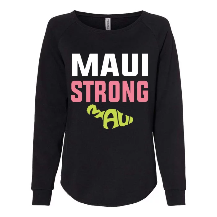 Pray For Maui Hawaii Strong Womens California Wash Sweatshirt