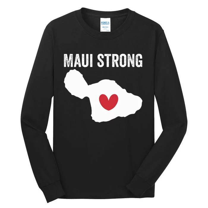 Pray For Maui Hawaii Strong Tall Long Sleeve T-Shirt