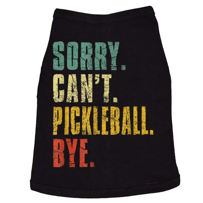 Pickleball For Men Funny Sorry Cant Pickleball Doggie Tank