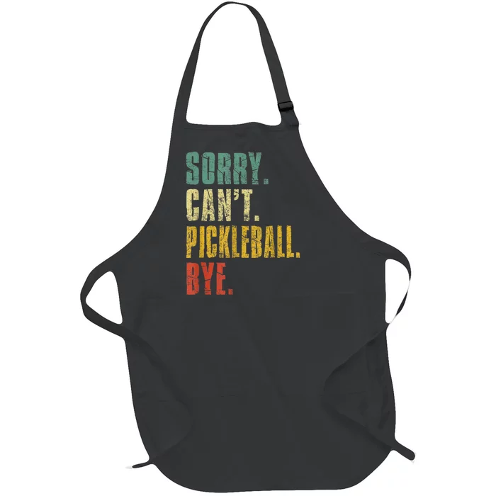 Pickleball For Men Funny Sorry Cant Pickleball Full-Length Apron With Pocket