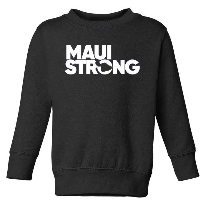 Pray For Maui Hawaii Strong Toddler Sweatshirt