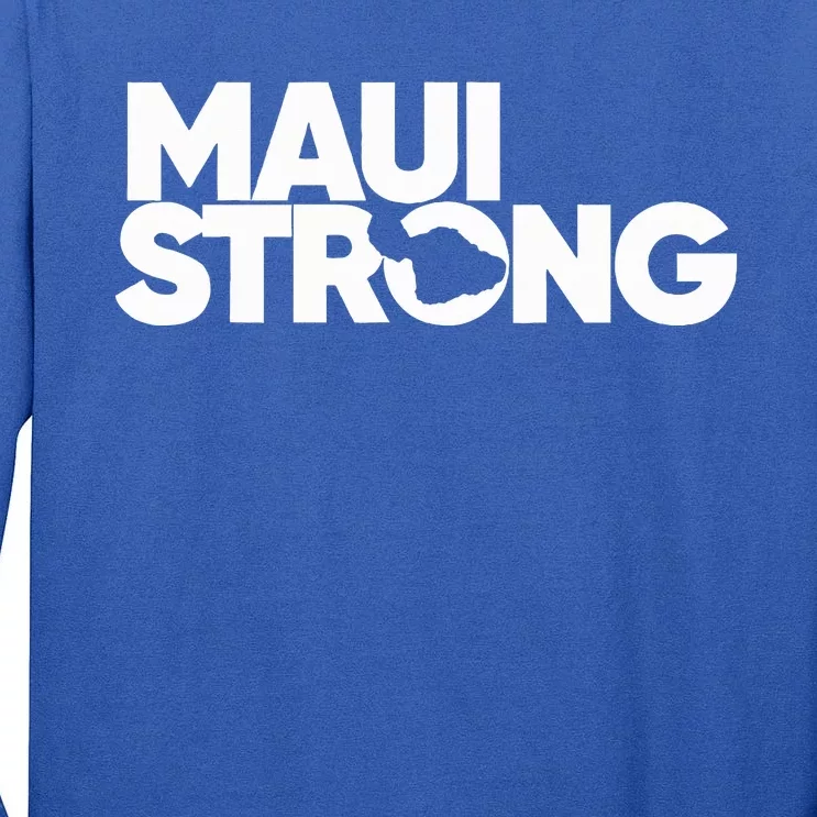 Pray For Maui Hawaii Strong Tall Long Sleeve T-Shirt