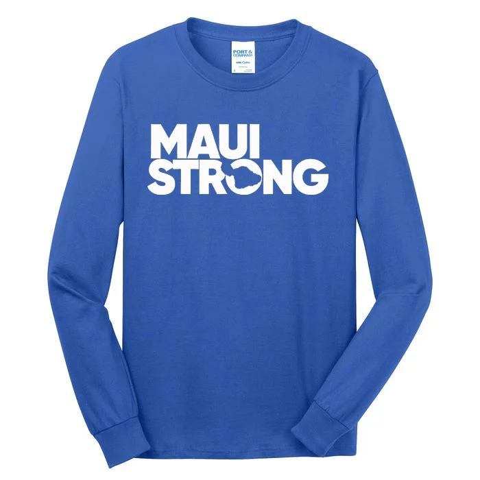 Pray For Maui Hawaii Strong Tall Long Sleeve T-Shirt