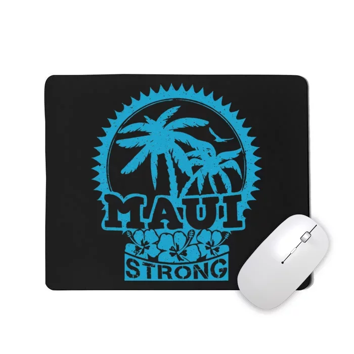 Pray For Maui Hawaii Strong Maui Mousepad