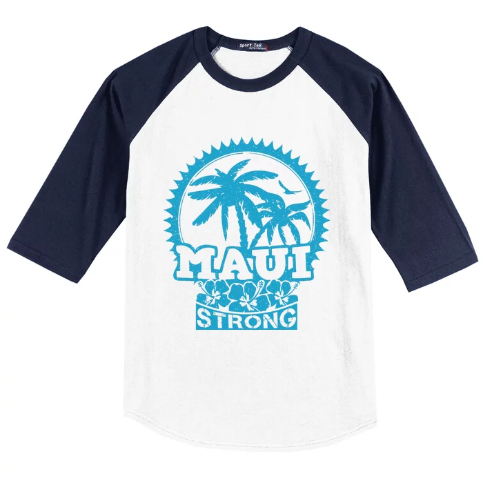 Pray For Maui Hawaii Strong Maui Baseball Sleeve Shirt