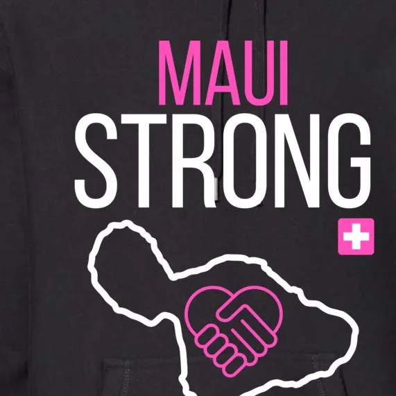 Pray For Maui Hawaii Strong Premium Hoodie