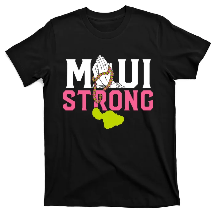 Pray For Maui Hawaii Strong T-Shirt