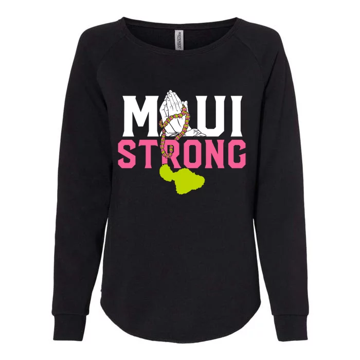 Pray For Maui Hawaii Strong Womens California Wash Sweatshirt