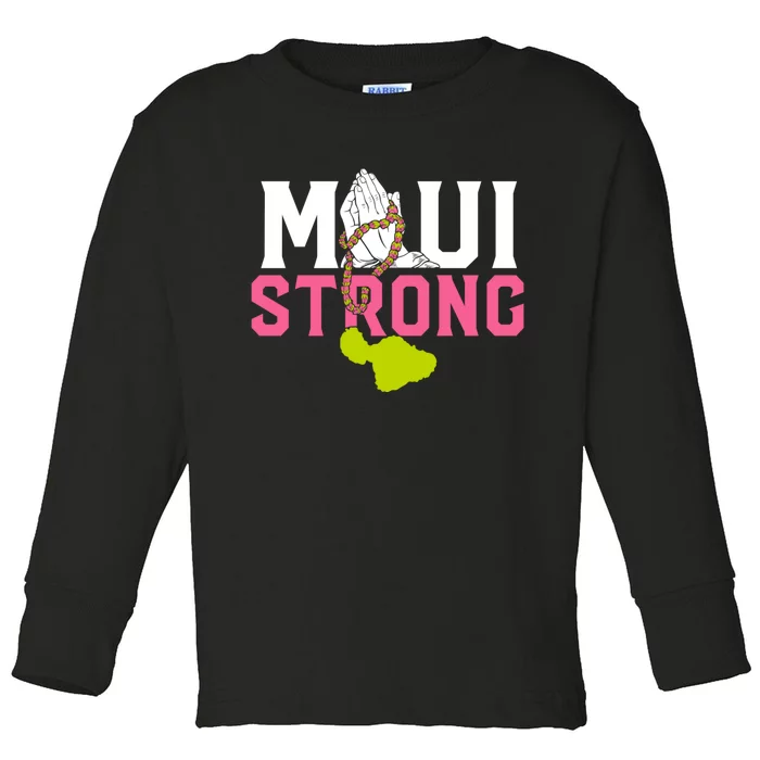 Pray For Maui Hawaii Strong Toddler Long Sleeve Shirt