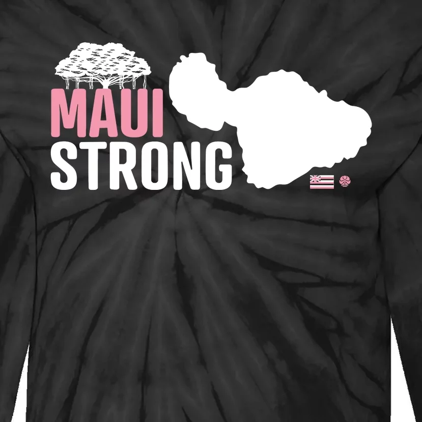 Pray For Maui Hawaii Strong Tie-Dye Long Sleeve Shirt