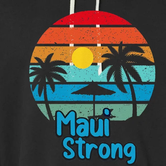 Pray For Maui Hawaii Strong Garment-Dyed Fleece Hoodie