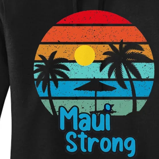 Pray For Maui Hawaii Strong Women's Pullover Hoodie