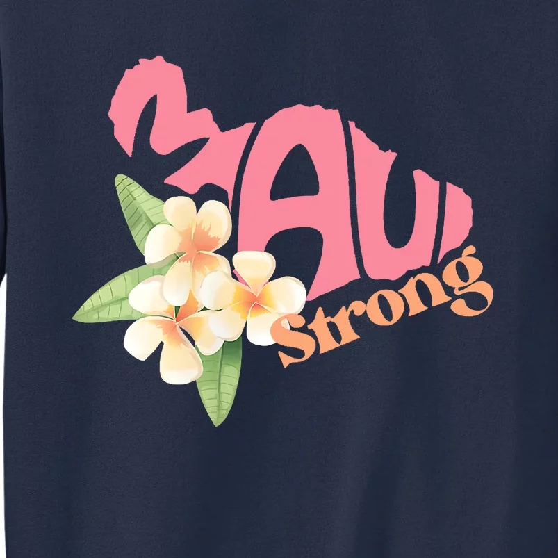 Pray For Maui Hawaii Strong Sweatshirt