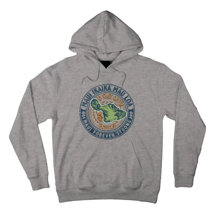 Pray For Maui Hawaii Strong Tall Hoodie