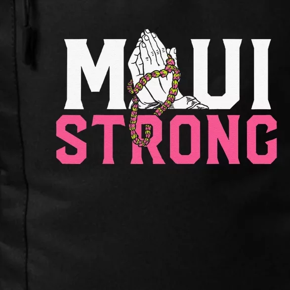 Pray For Maui Hawaii StrongFunny Gift Daily Commute Backpack