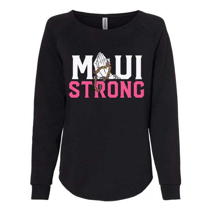 Pray For Maui Hawaii StrongFunny Gift Womens California Wash Sweatshirt