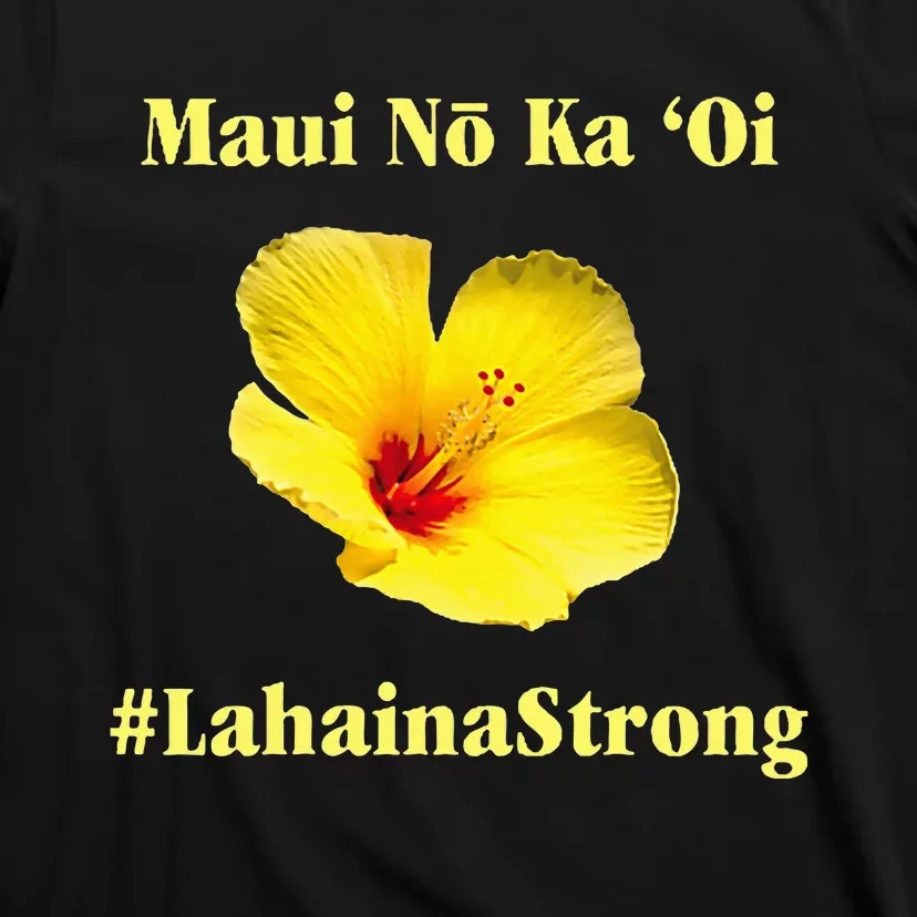 Pray For Maui Hawaii Strong Maui Lahaina Hawaiian Islands T-Shirt