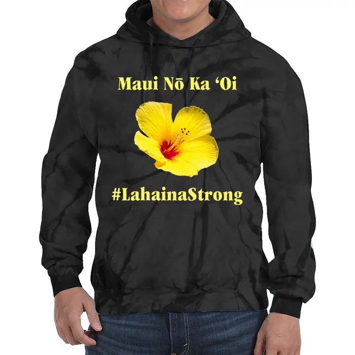 Pray For Maui Hawaii Strong Maui Lahaina Hawaiian Islands Tie Dye Hoodie