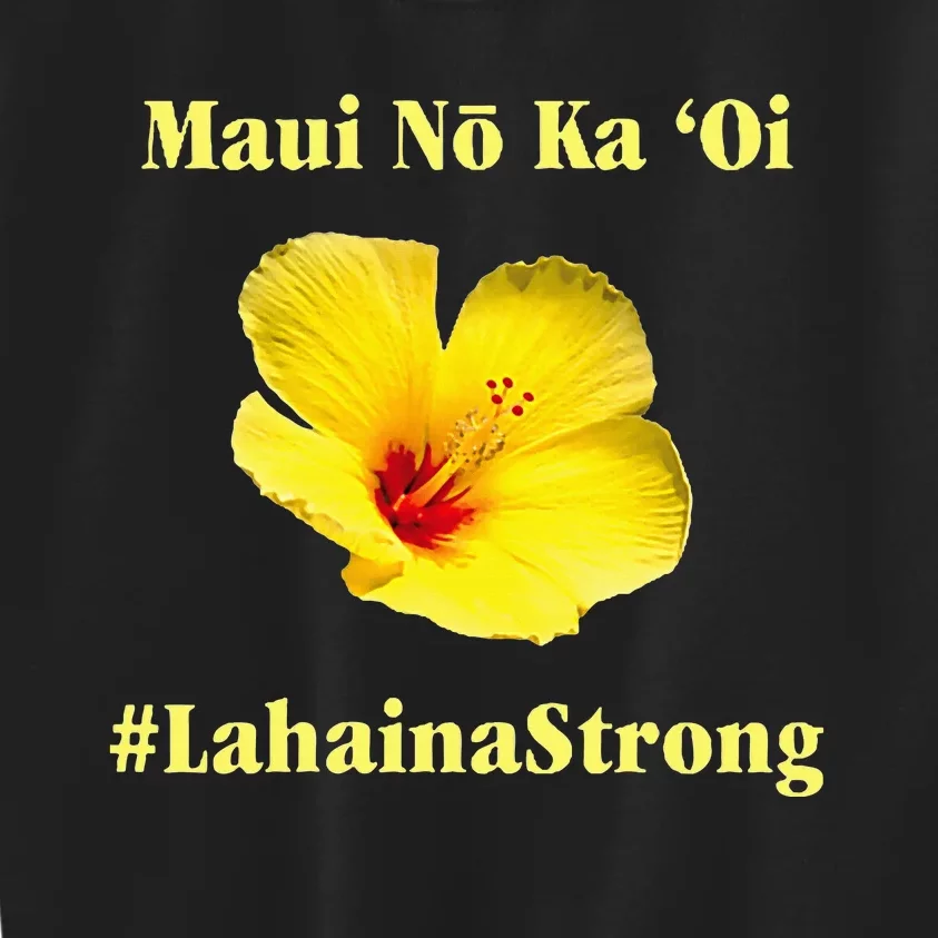 Pray For Maui Hawaii Strong Maui Lahaina Hawaiian Islands Kids Sweatshirt