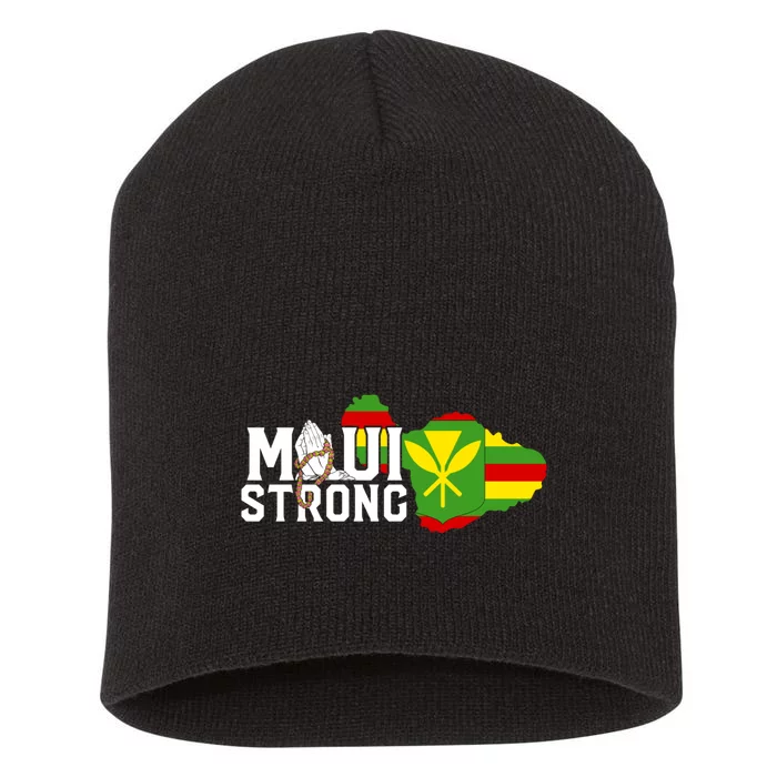 Pray For Maui Hawaii Strong Maui Wildfire Support Short Acrylic Beanie