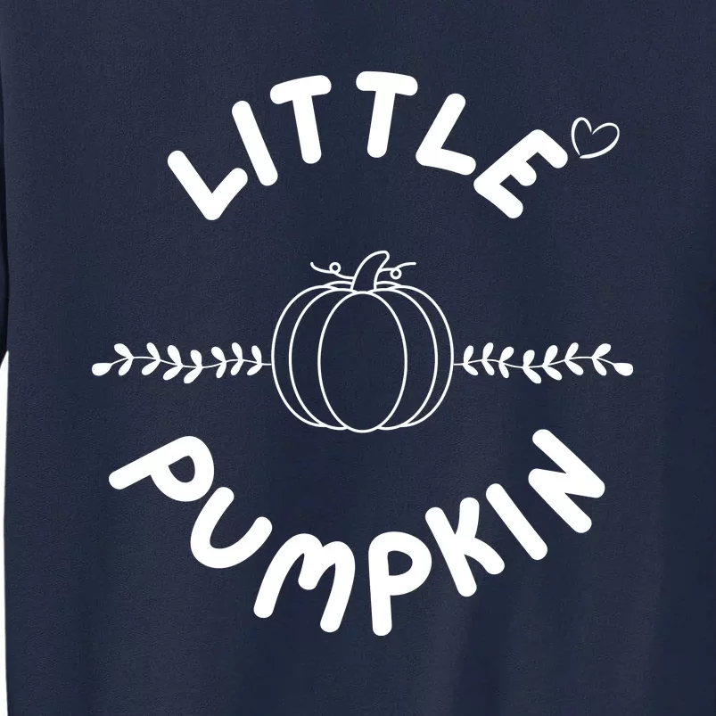 Pumpkin Family Mama Pumpkin Papa Pumpkin Little Pumpkin Thanksgiving Family Tall Sweatshirt