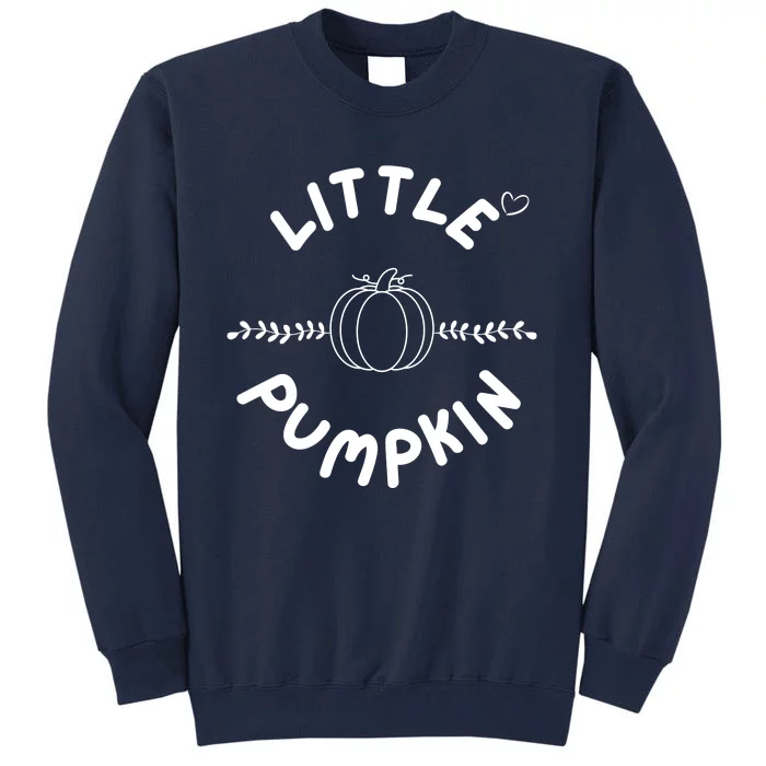 Pumpkin Family Mama Pumpkin Papa Pumpkin Little Pumpkin Thanksgiving Family Tall Sweatshirt