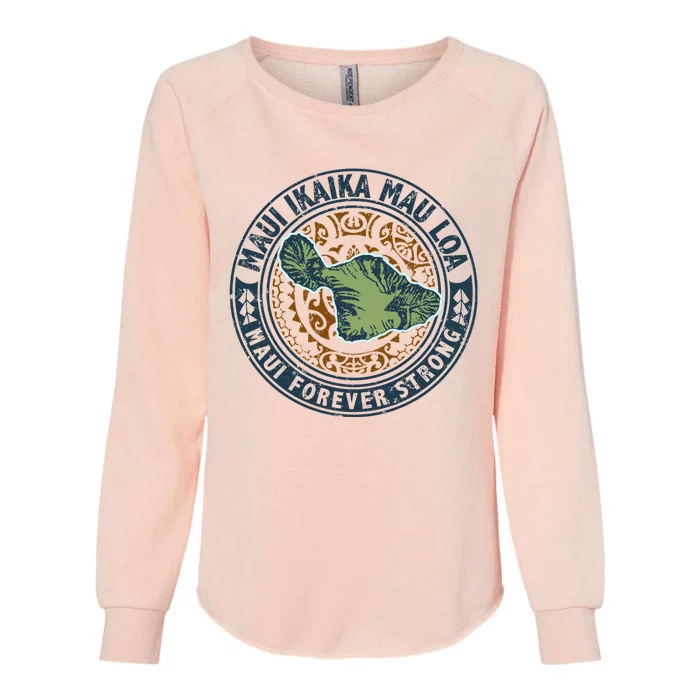 Pray For Maui Hawaii Strong Womens California Wash Sweatshirt