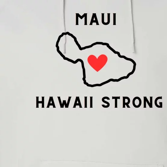 Pray For Maui Hawaii Strong Performance Fleece Hoodie