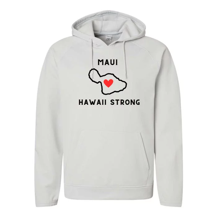 Pray For Maui Hawaii Strong Performance Fleece Hoodie