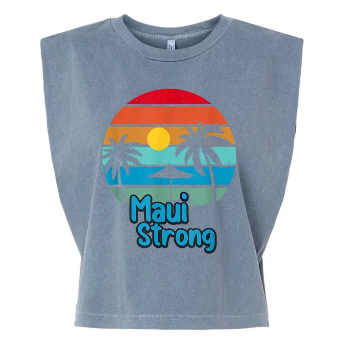 Pray For Maui Hawaii Strong Garment-Dyed Women's Muscle Tee