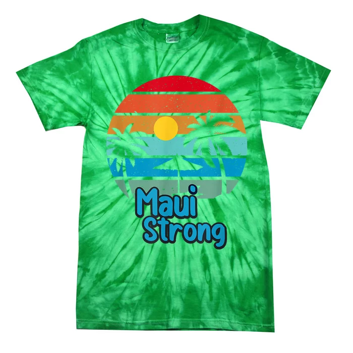 Pray For Maui Hawaii Strong Tie-Dye T-Shirt