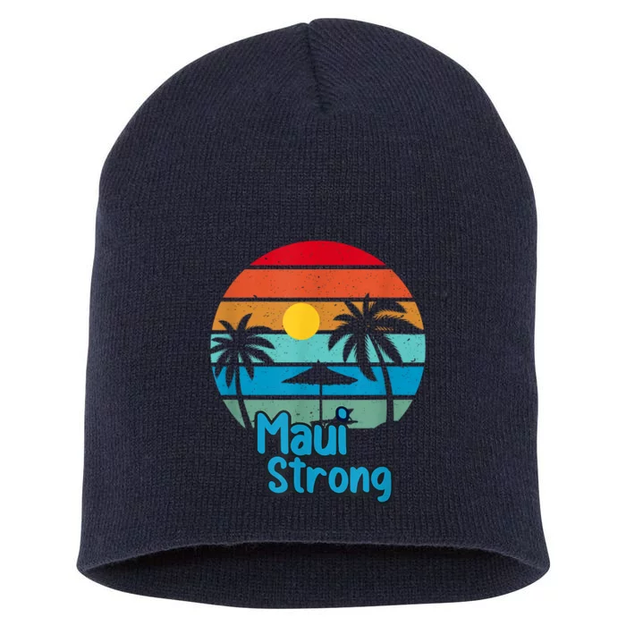 Pray For Maui Hawaii Strong Short Acrylic Beanie