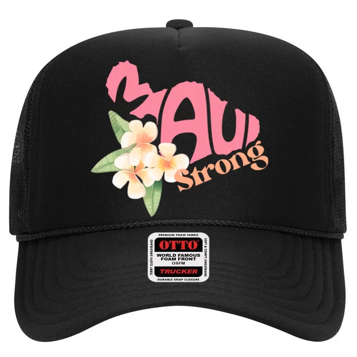 Pray For Maui Hawaii Strong High Crown Mesh Trucker Hat