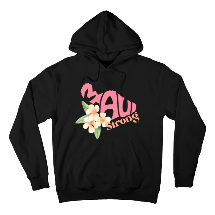 Pray For Maui Hawaii Strong Hoodie