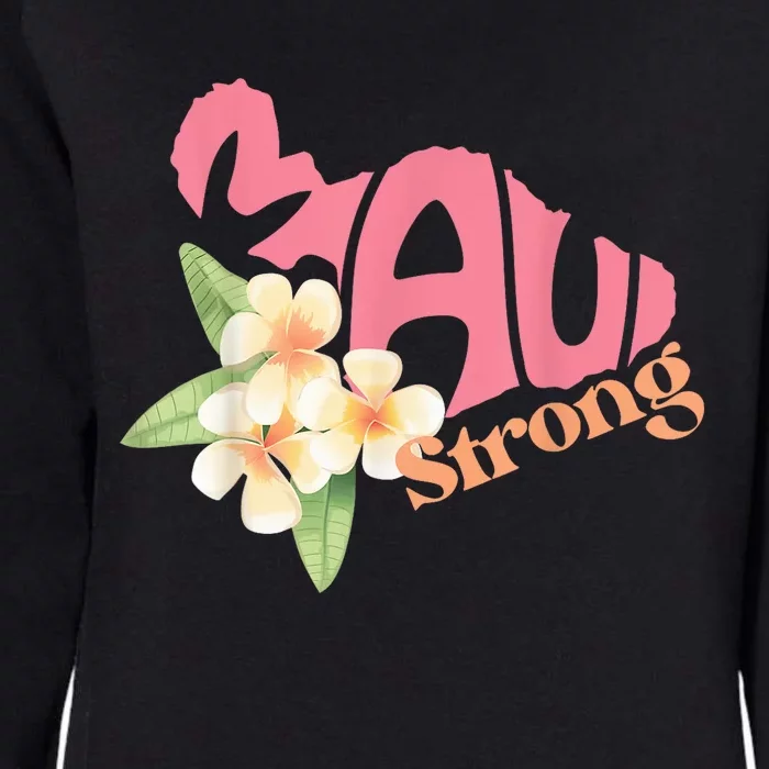 Pray for Maui Hawaii Strong Womens California Wash Sweatshirt