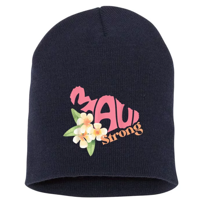 Pray for Maui Hawaii Strong Short Acrylic Beanie