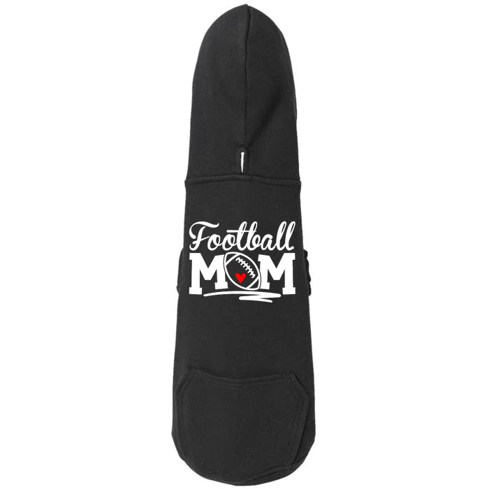 Proud Football Mom Supportive Mom Football Fun Mom Doggie 3-End Fleece Hoodie