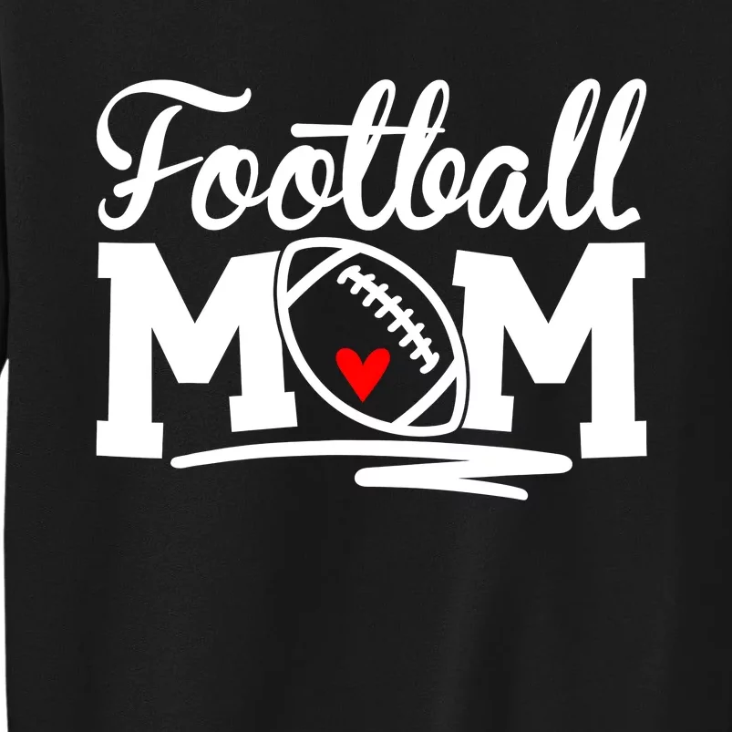 Proud Football Mom Supportive Mom Football Fun Mom Sweatshirt