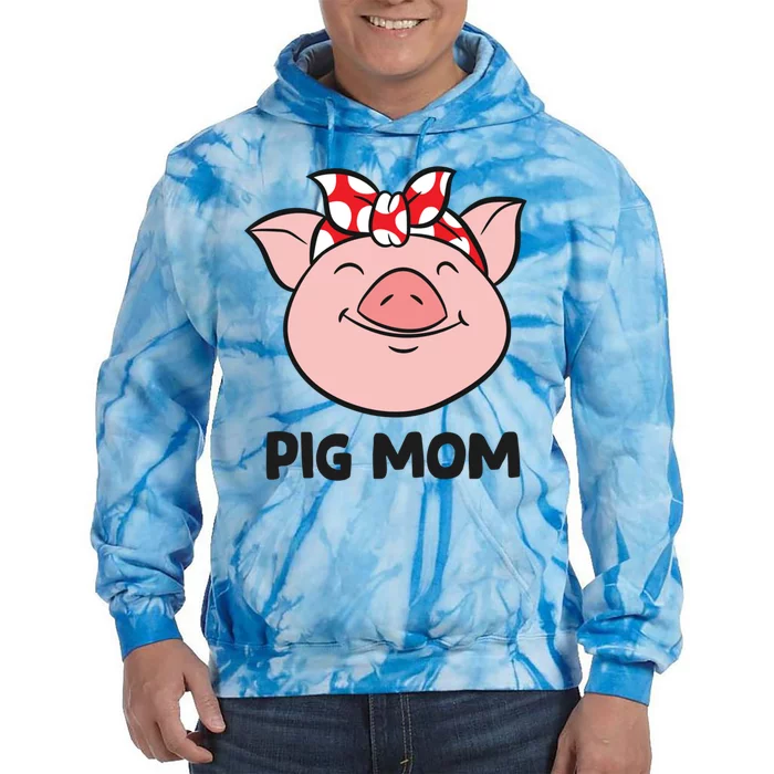 Pig Farmer Mom Love Pigs Pig Mom Cute Pig Lovers Gift Tie Dye Hoodie