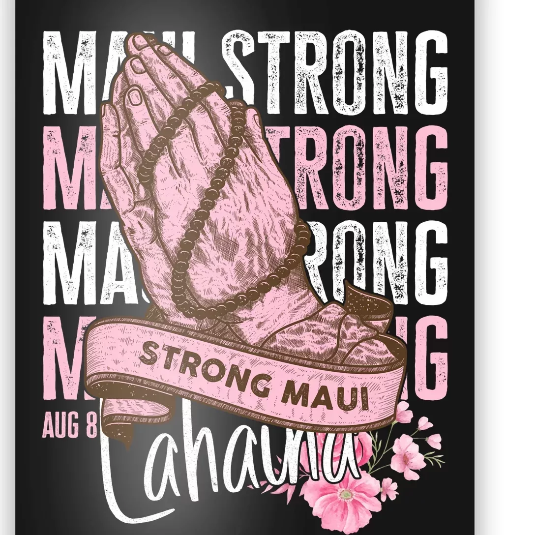 Pray For Maui Hawaii Strong Maui Lahaina Hawaiian Islands Poster