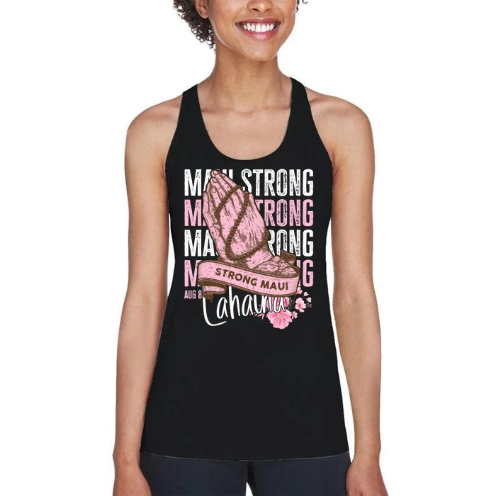 Pray For Maui Hawaii Strong Maui Lahaina Hawaiian Islands Women's Racerback Tank