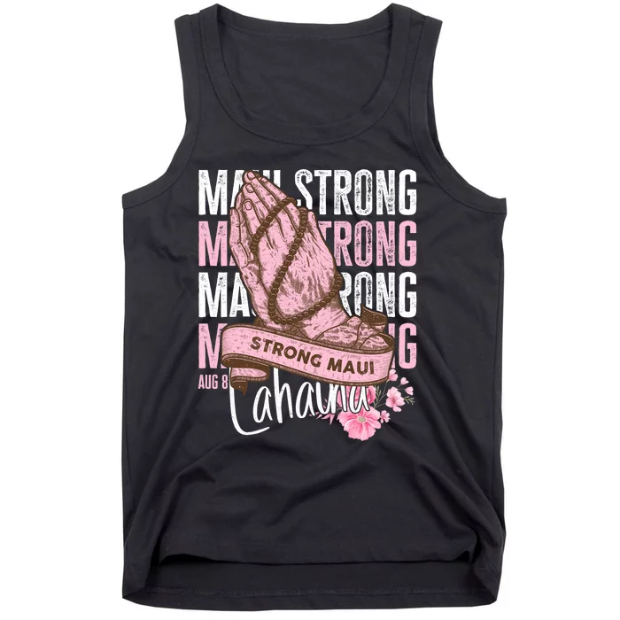 Pray For Maui Hawaii Strong Maui Lahaina Hawaiian Islands Tank Top