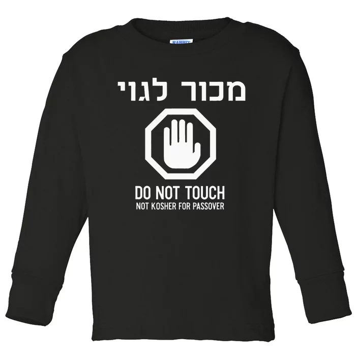 Passover Funny Mucher Lgoy - Chametz Sold Not Kosher Matzah Toddler Long Sleeve Shirt